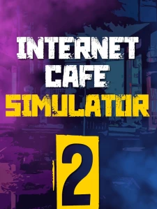Internet Cafe Simulator 2 Steam Key China