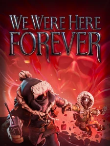We Were Here Forever Steam Gift China