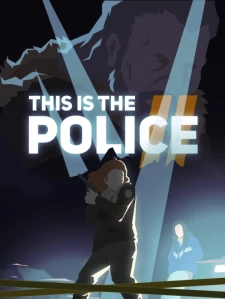 This Is the Police 2 Steam Key China